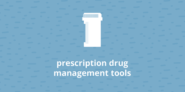 Prescription Drug Management Tools